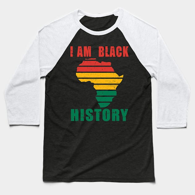 Black History Month - I Am Black History Baseball T-Shirt by Fabvity